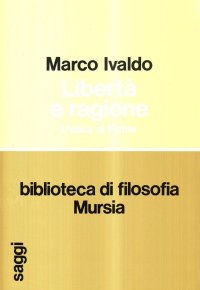 Libertà e ragione. L'etica di Fichte