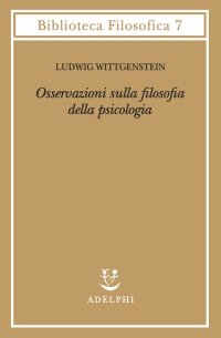 Osservazioni sulla filosofia della psicologia