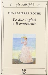 Le due inglesi e il continente