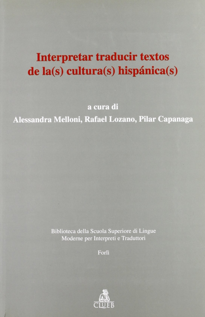 Interpretar, traducir textos de la(s) cultura(s) hispanica(s) Interpretar, traducir textos de la(s) cultura(s) hispanica(s)