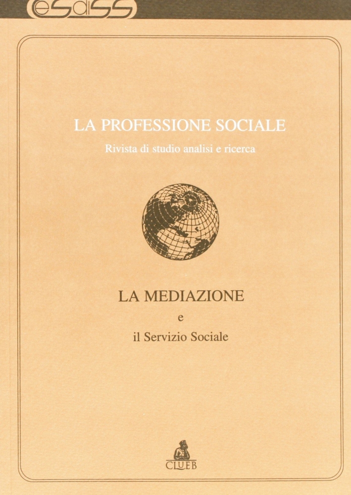 La professione sociale (2001). Vol. 1 La professione sociale (2001). Vol. 1