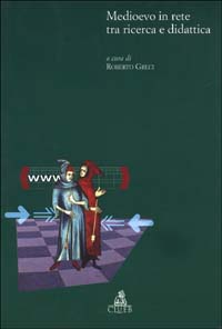 Medioevo in rete tra ricerca e didattica Medioevo in rete tra ricerca e didattica