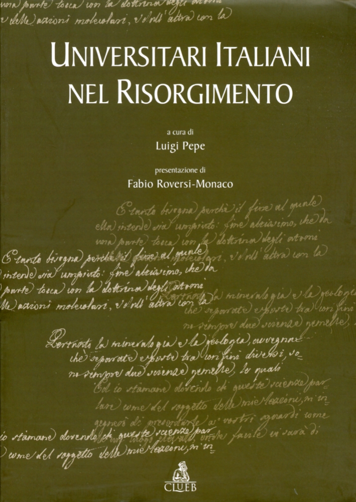 Universitari italiani nel Risorgimento. Universitari italiani nel Risorgimento.