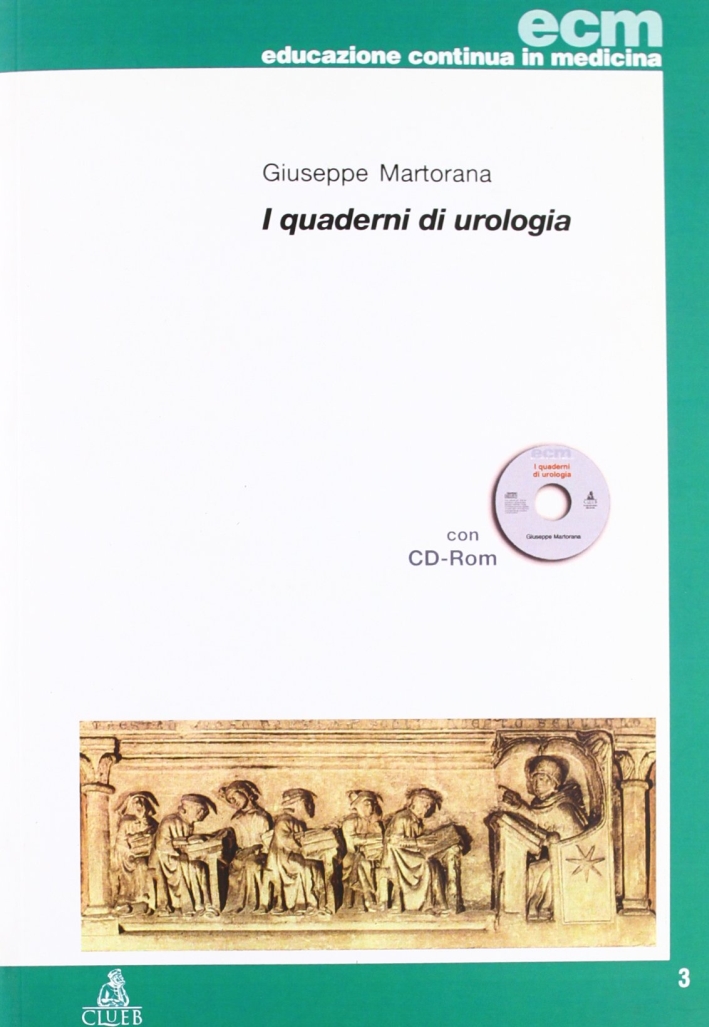 I quaderni di urologia. Con CD-ROM I quaderni di urologia. Con CD-ROM