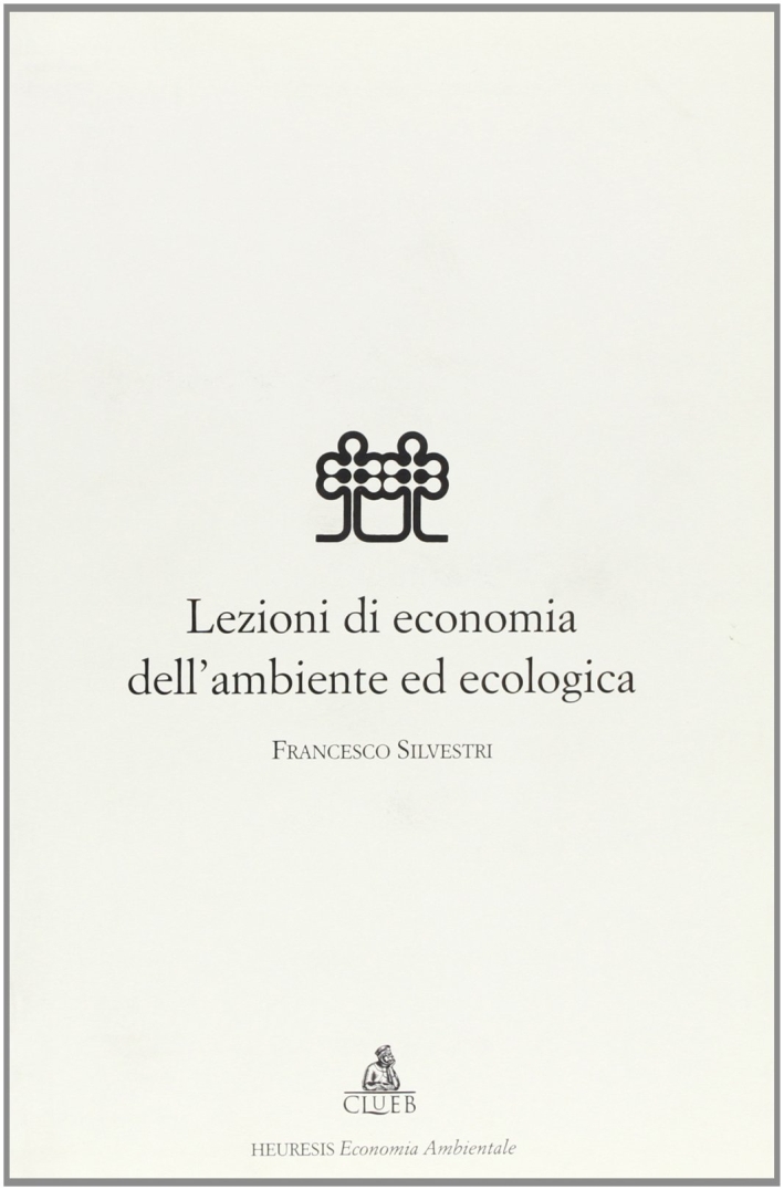 Lezioni di economia dell'ambiente ed ecologia Lezioni di economia dell'ambiente ed ecologia