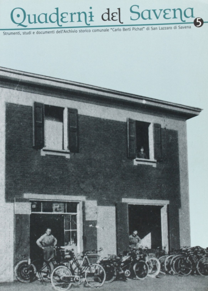 Quaderni del Savena. Strumenti, studi e documenti dell'archivio storico comunale Quaderni del Savena. Strumenti, studi e documenti dell'archivio storico comunale