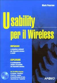 Usability per il Wireless. Con CD-ROM