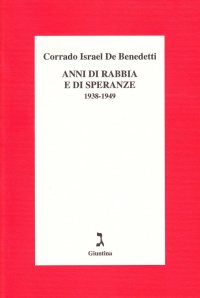 Anni di rabbia e di speranze. 1938-1949