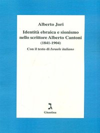 Identità ebraica e sionismo nello scrittore Alberto Cantoni (1841-1904)