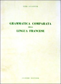 Grammatica comparata della lingua francese