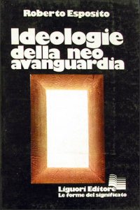Ideologie della neo-avanguardia