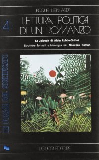 Lettura politica di un romanzo. La «Jalousie» di A. Robbe-Grillet