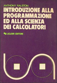 Introduzione alla programmazione ed alla scienza dei calcolatori