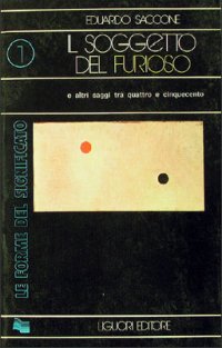 Il soggetto del «Furioso» ed altri saggi