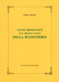 Cenni importanti sull'origine e scopo della Massoneria