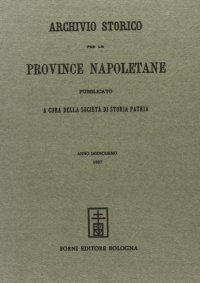 Archivio Storico per le Provincie Napoletane. Vol. 12