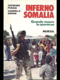 Inferno Somalia. Quando muore la speranza