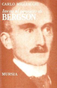 Invito al pensiero di Henri Bergson