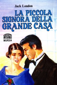 La piccola signora della grande casa