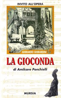 La gioconda di Amilcare Ponchielli