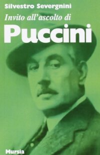 Invito all'ascolto di Giacomo Puccini