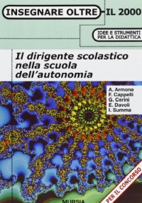 Il dirigente scolastico nella scuola dell'autonomia
