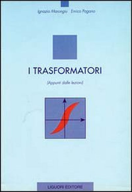 I trasformatori. Appunti dalle lezioni
