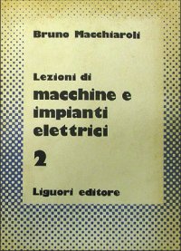 Lezioni di macchine e impianti elettrici. Vol. 2