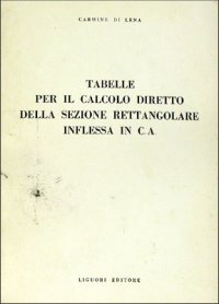 Tabelle per il calcolo diretto della sezione rettangolare inflessa in C. A