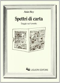 Spettri di carta. Saggio sul fumetto