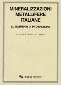 Mineralizzazioni metallifere italiane ed elementi di prospezione