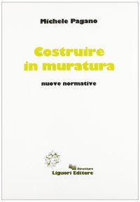 Costruire in muratura. Nuove normative