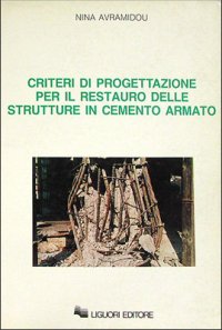 Criteri di progettazione per il restauro delle strutture in cemento armato