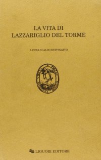 La vita di Lazzariglio del Torme
