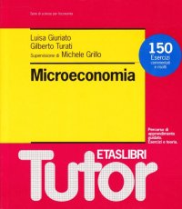 Microeconomia. Con 150 esercizi commentati e risolti