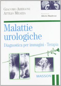 Malattie urologiche. Diagnostica per immagini. Terapia