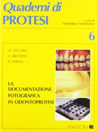 La documentazione fotografica in odontoprotesi in odontoiatria