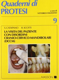 La visita del paziente con disordini cranio-cervico-mandibolari (DCCM)