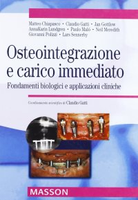 Osteointegrazione e carico immediato. Fondamenti biologici e applicazioni cliniche