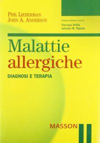 Malattie allergiche. Diagnosi e terapia