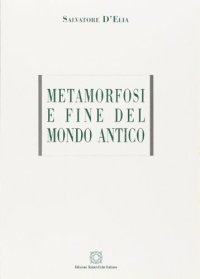 Metamorfosi e fine del mondo antico