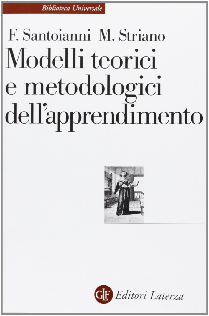 Modelli teorici e metodologici dell'apprendimento Modelli teorici e metodologici dell'apprendimento