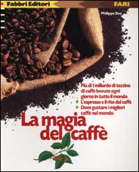 La magia del caffè La magia del caffè