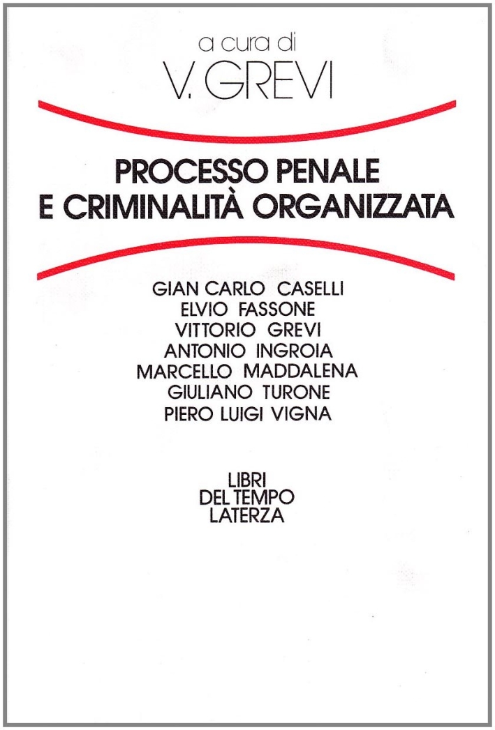 Processo penale e criminalità organizzata Processo penale e criminalità organizzata