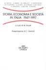 Storia, economia e società in Italia: 1947-1997. Storia, economia e società in Italia: 1947-1997.