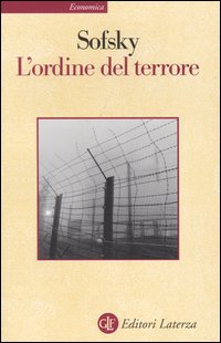 L'Ordine del Terrore. Il Campo di Concentramento L'Ordine del Terrore. Il Campo di Concentramento