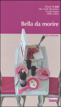 Bella da morire Bella da morire