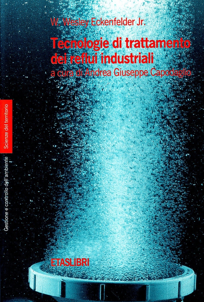 Tecnologie di trattamento dei reflui industriali Tecnologie di trattamento dei reflui industriali