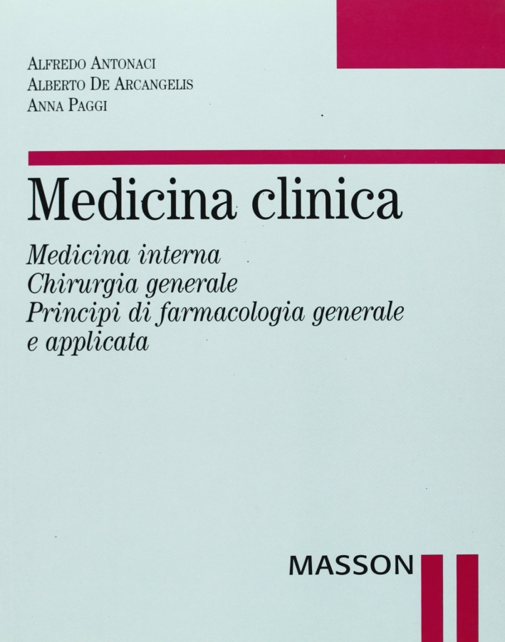 Medicina clinica. Medicina interna. Chirurgia generale. Principi di farmacologia generale e applicata Medicina clinica. Medicina interna. Chirurgia generale. Principi di farmacologia generale e applicata