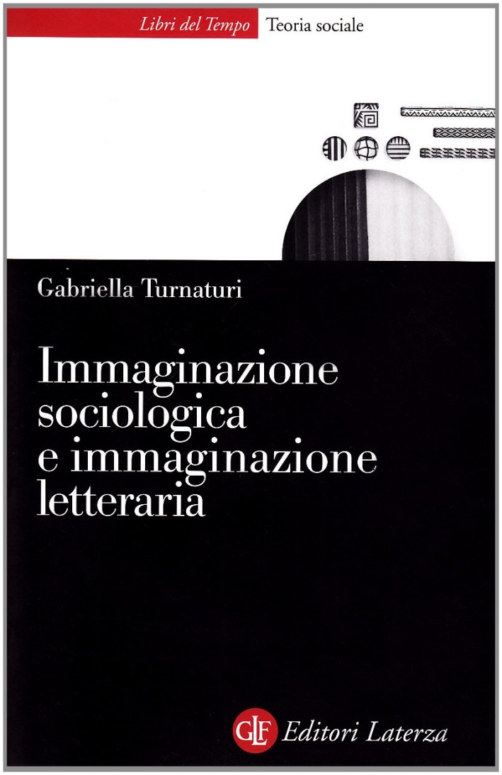 Immaginazione sociologica e immaginazione letteraria Immaginazione sociologica e immaginazione letteraria